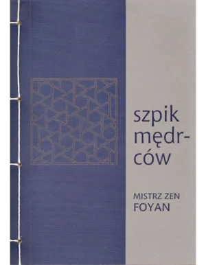 Szpik mędrców. Mistrz zen Foyan